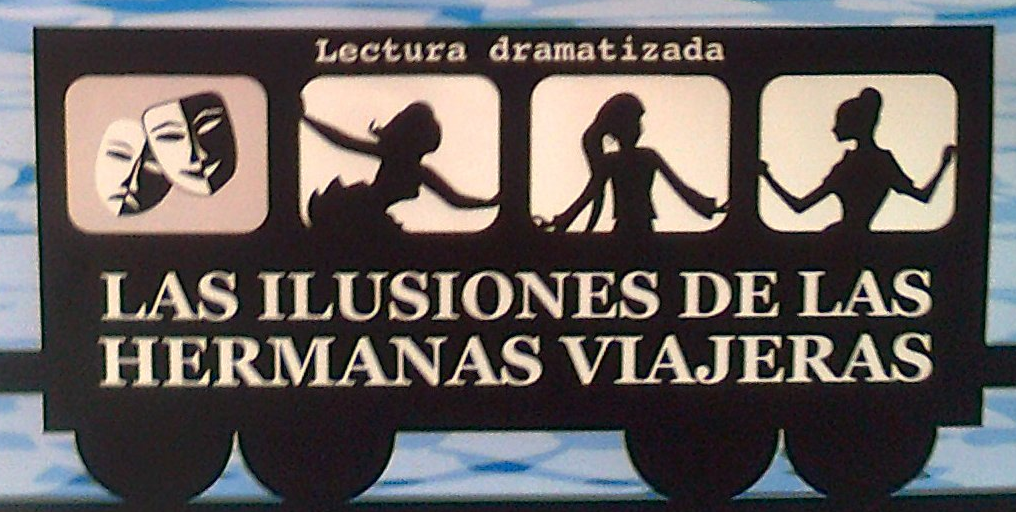"LAS ILUSIONES DE LAS HERMANAS VIAJERAS"