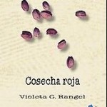 cosecha-roja-de-violeta-c-rangel-150x150.jpg