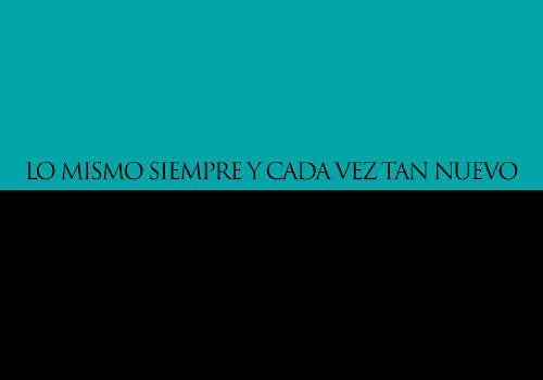 estilemas-1-lo-mismo-siempe-y-cada-vez-tan-nuevo.jpg