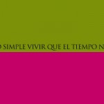 estilemas-7-sino-simple-vivir-que-el-tiempo-niega-150x150.jpg