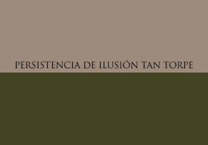 estilemas-9-persistencia-de-ilusion-tan-torpe-300x210.jpg