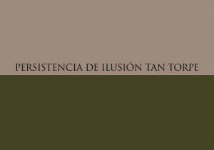 estilemas-9-persistencia-de-ilusion-tan-torpe-300x210.jpg